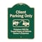 Signmission Designer Series-Client Parking Violators Will Be Towed Away Owner Expe, 18" L, 24" H, G-1824-9988 A-DES-G-1824-9988 - alternate 1